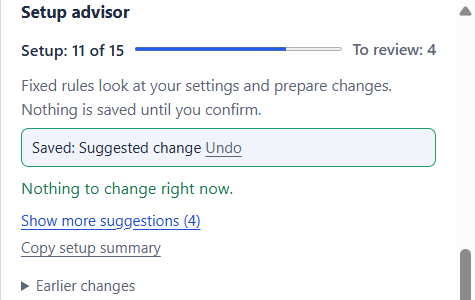 The Setup advisor after a change was applied, showing "Saved: Suggested change" with an Undo link, and an Earlier changes section below.